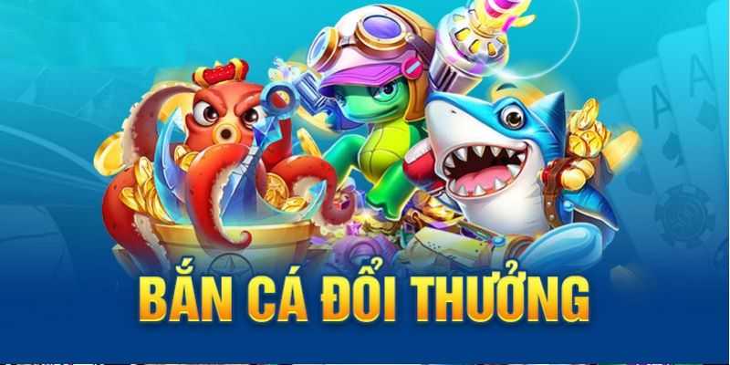 Bắn Cá Đổi Tiền Thật - Tham Gia Ngay Để Giành Chiến Thắng 7 Ban ca doi tien that voi ty le thuong lon