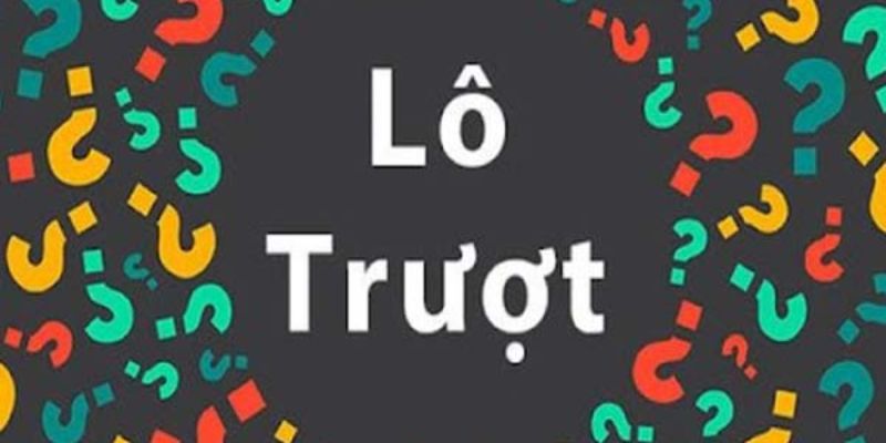 Lô Trượt Ăn Bao Nhiêu: Công Thức Tính Toán Và Ví Dụ Minh Họa 6 Lo truot la gi lo truot an bao nhieu