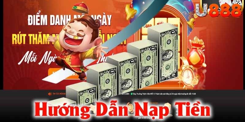 Nạp Tiền U888: Hướng Dẫn Chi Tiết & Phương Thức Phổ Biến 4 Nap tien U888 huong dan chi tiet