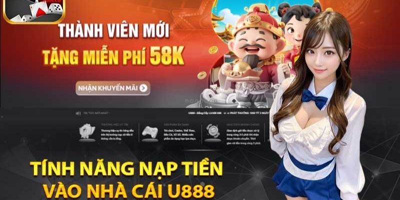 Nạp Tiền U888: Hướng Dẫn Chi Tiết & Phương Thức Phổ Biến 6 Nap tien U888 nhieu tinh nang de dang su dung