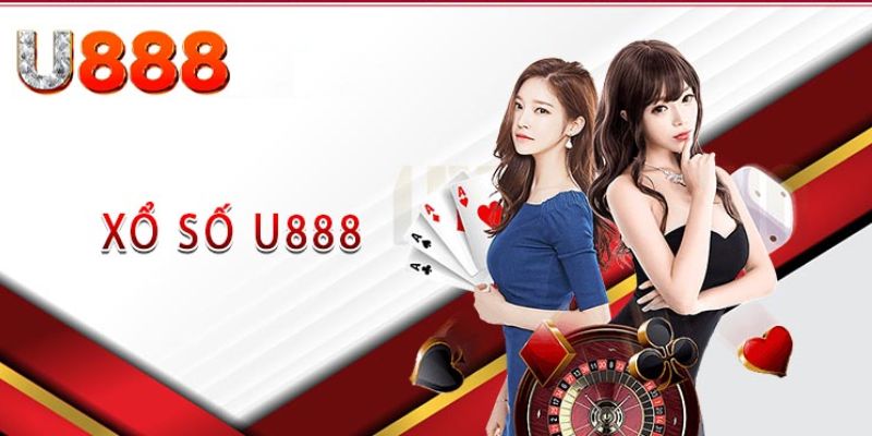 Xổ số U888 – Nhanh Chóng Tham Gia Dành Trúng Thưởng Lớn! 4 Xo so U888 hap dan va thu hut nguoi choi