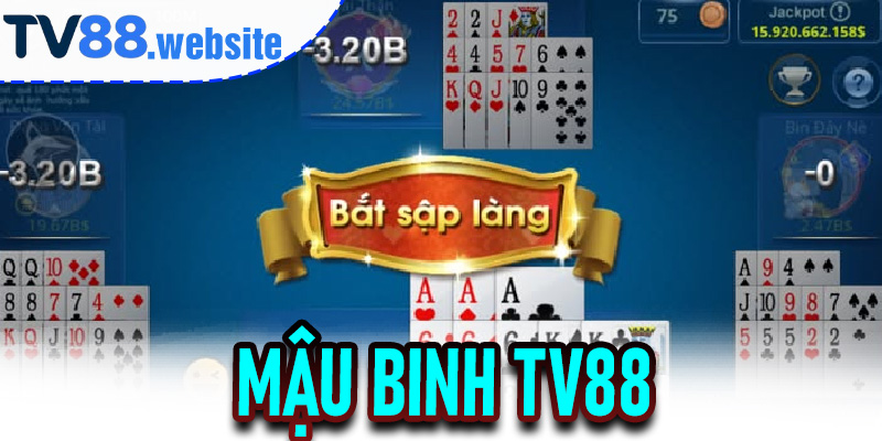 Mậu Binh TV88